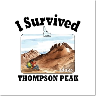 I Survived Thompson Peak, Idaho Posters and Art